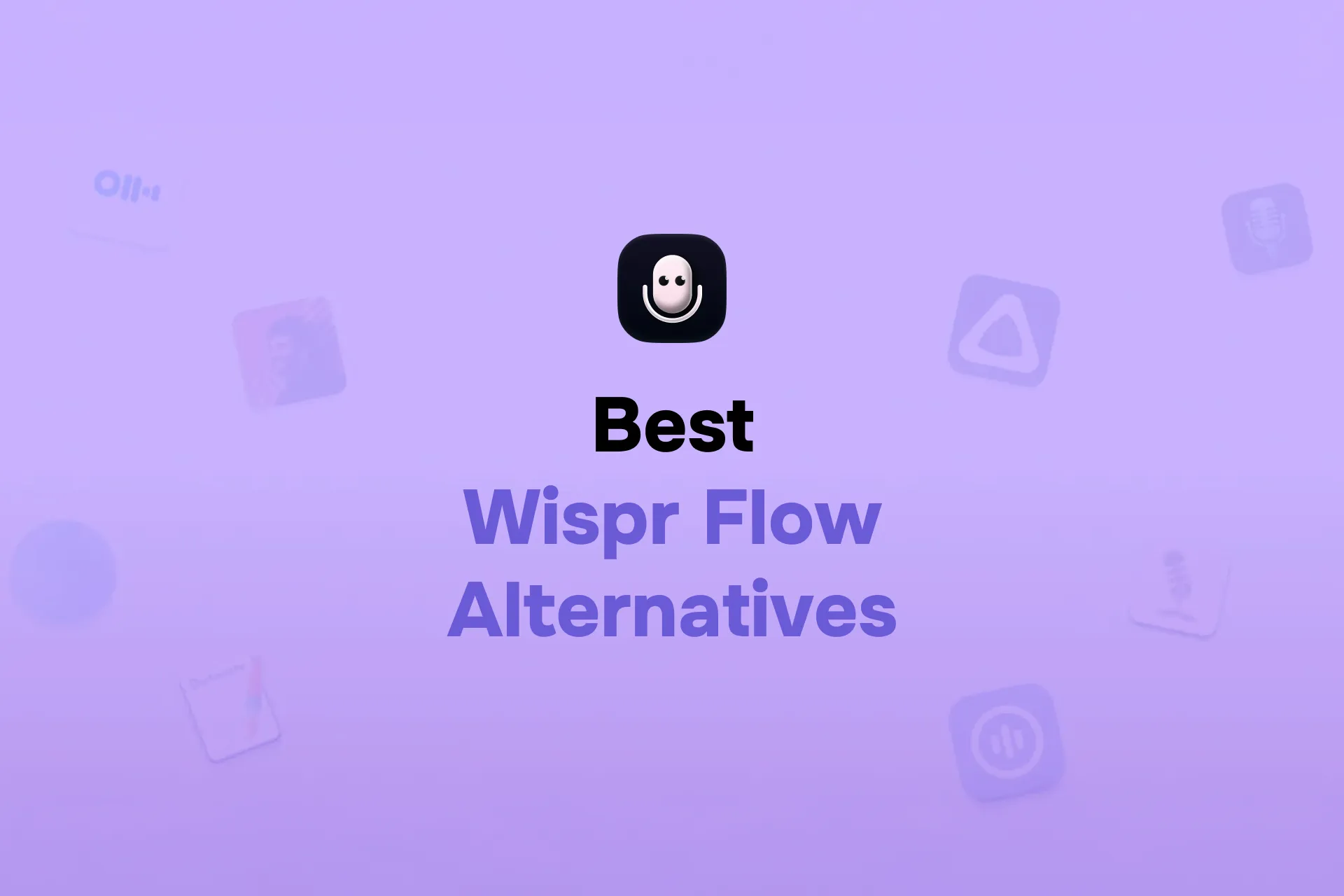 Best Wispr Flow Alternative