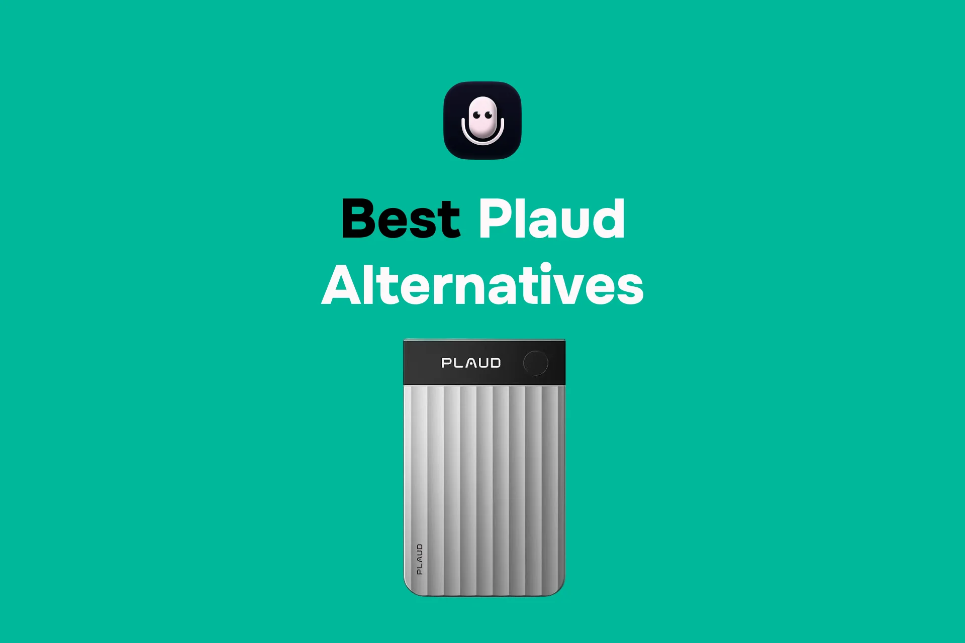 PLAUD Alternatives